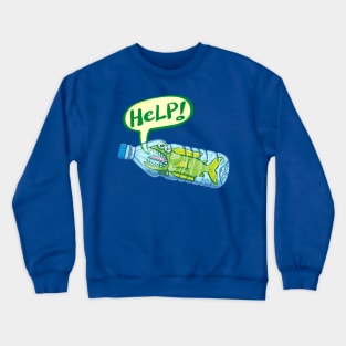 Fish inside a plastic bottle asking for help Crewneck Sweatshirt